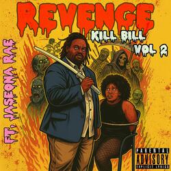 REVENGE (KILL BILL VOL 2) (feat. JaseonaRae)