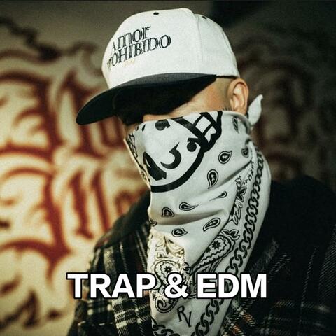 TRAP & EDM