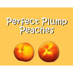 Perfect Plump Peaches