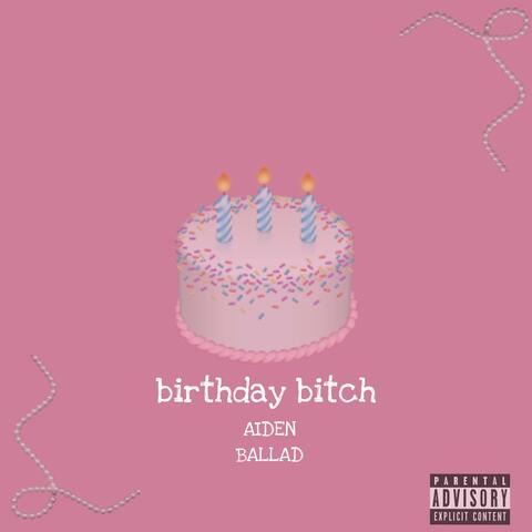 birthday bitch