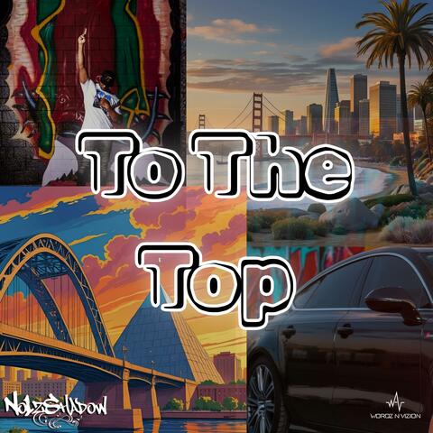 To The Top (feat. D.Cutz)