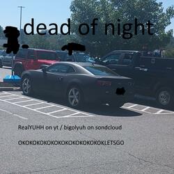 dead of night