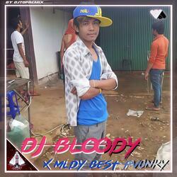 DJ BLOODY X MLDY BEST FVUNKY