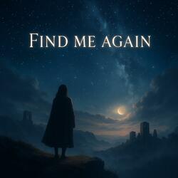Find Me Again