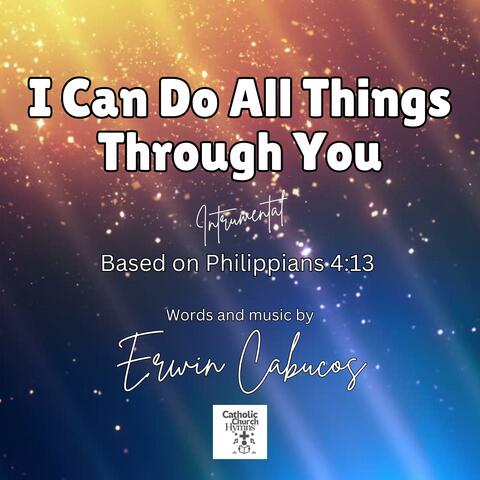 I Can Do All Things Through You (Instrumental)