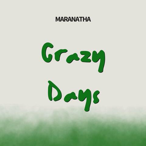 Crazy Days