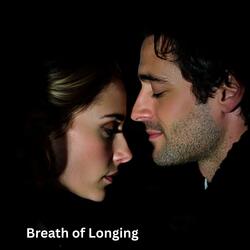 Breath of Longing