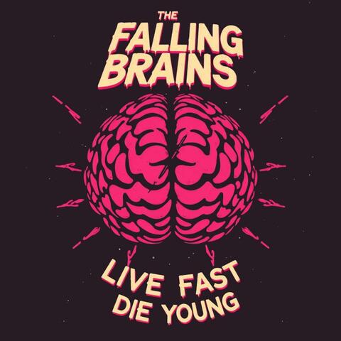 Live Fast Die Young