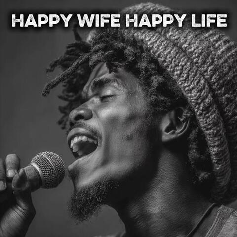 Happy Wife Happy Life