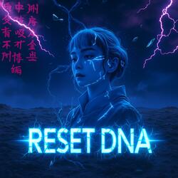 RESET DNA