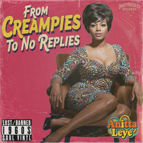 From Creampies To No Replies (feat. Anitta Leye)
