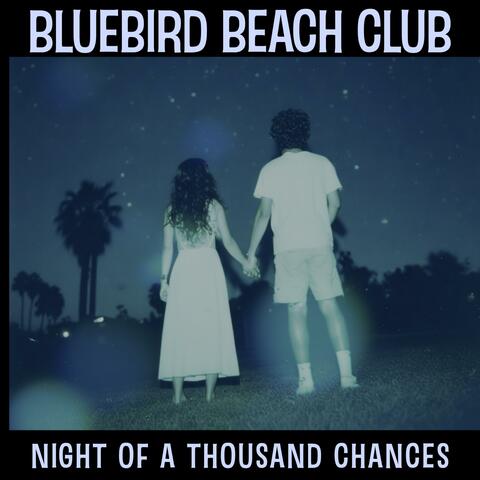 Night Of A Thousand Chances