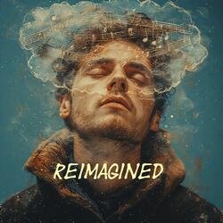 Where Were You When I Needed You Most (Reimagined)