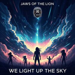 WE LIGHT UP THE SKY