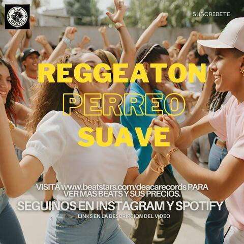 reggaeton perreo suave