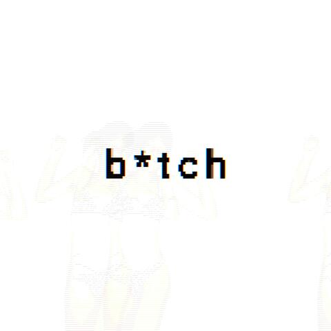 b*tch (feat. purrien)