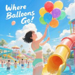 Where Balloons Go