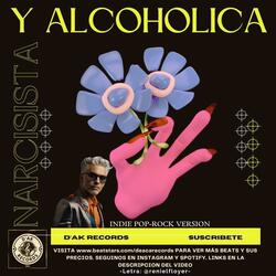 Narcisista y alcohólica (indie pop-rock version)