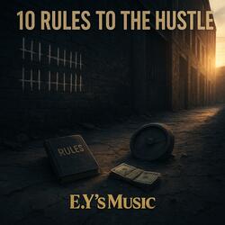 10 Rules To The Hustle