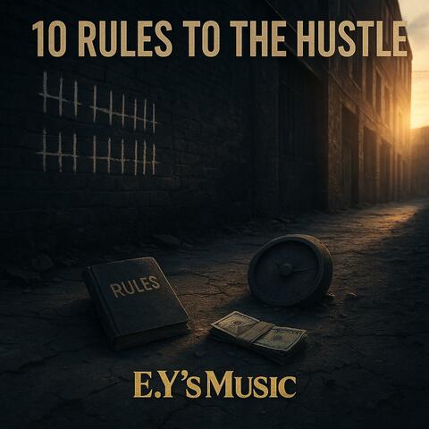 10 Rules To The Hustle