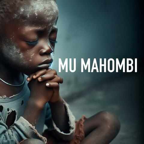 MU MAHOMBI (Piano pour prier) 1H de prière