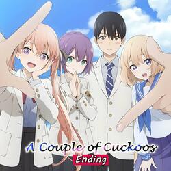 A Couple of Cuckoos | Ending (Shikaku Unmei)