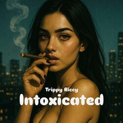 Intoxicated