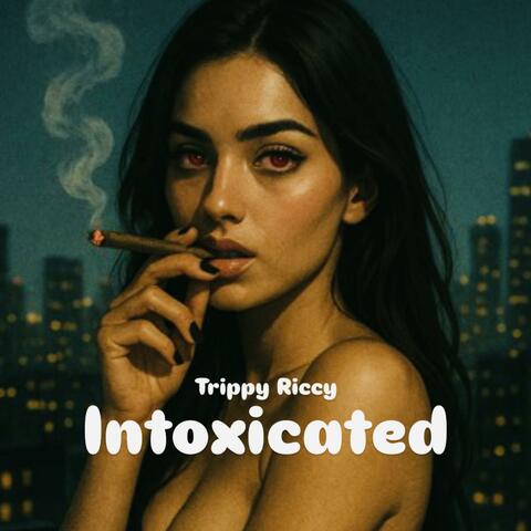 Intoxicated
