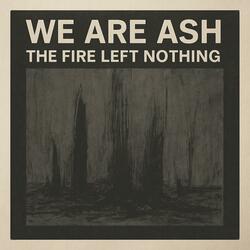 The Smoke Remains (feat. We Are Ash)