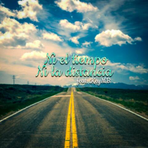 Ni el Tiempo Ni la Distancia (feat. Keymb)