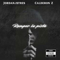 Ramper la pista (feat. Calderon Z) (Radio Edit)