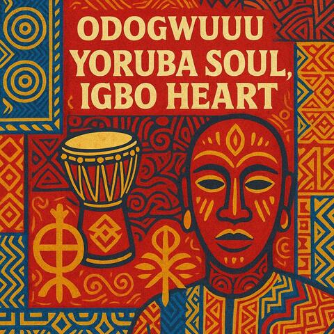 Yoruba soul, Igbo heart