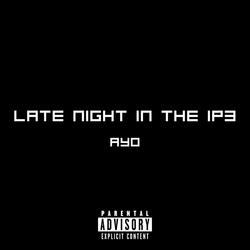 Late night in the IP3