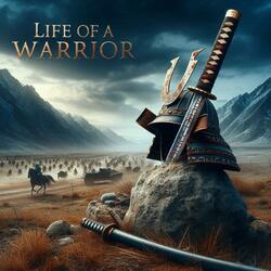 Life of a Warrior