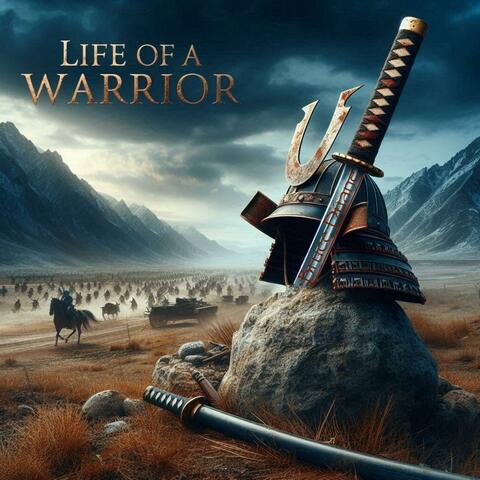 Life of a Warrior