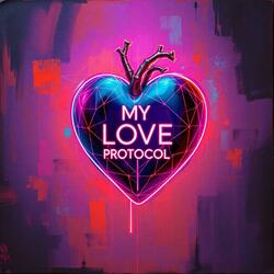 My Love Protocol