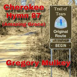Cherokee Hymn 87 (Amazing Grace)
