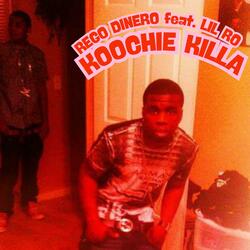 Koochie Killa (feat. Lil Ro)