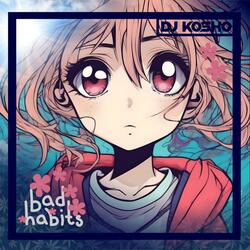 Bad Habits (feat. Synthie)