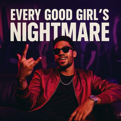 Every Good Girl's Nightmare