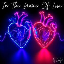 In The Name Of Love