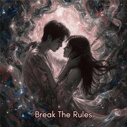Break The Rules