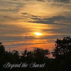 Beyond the Sunset