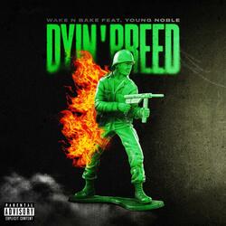 Dyin' Breed (feat. Young Noble)