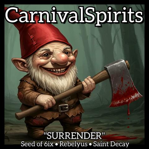 Surrender (feat. Seed of 6ix, Rebelyus & Saint Decay)