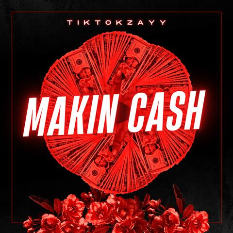 Makin Cash
