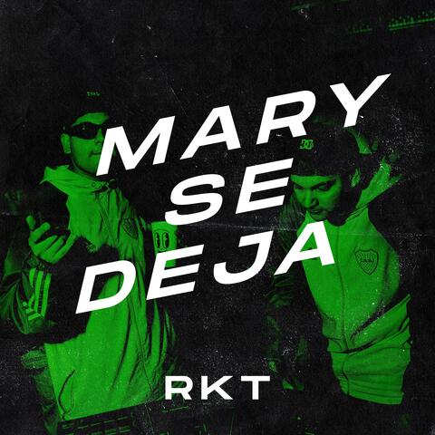 Mary Se Deja (rkt)