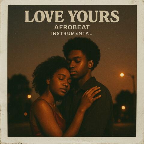 Love Yours, Vol. 15 Background Afrobeats — Instrumental Album