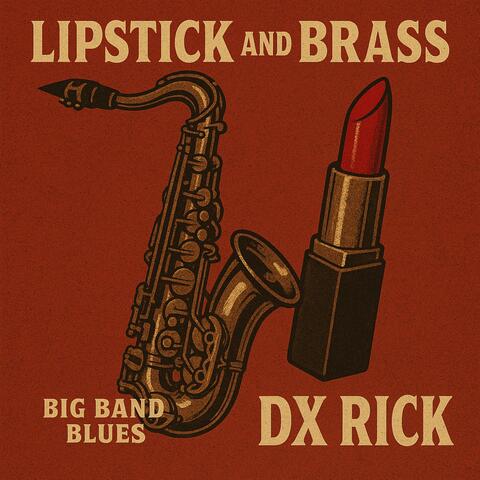 Lipstick and Brass