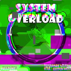 System Overload